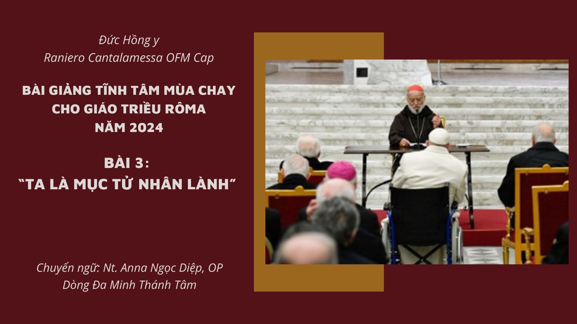 Bài giảng tĩnh tâm Giáo triều Roma Mùa Chay 2024: Bài 3 – Ta là Mục tử Nhân lành