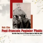 Đức cha Paul Francois Puginier Phước – Giám mục Đại diện Tông Tòa tại Tây Đàng Ngoài từ 1868 đến 1892 (an nghỉ tại Cung Thánh Nhà thờ Sở Kiện)