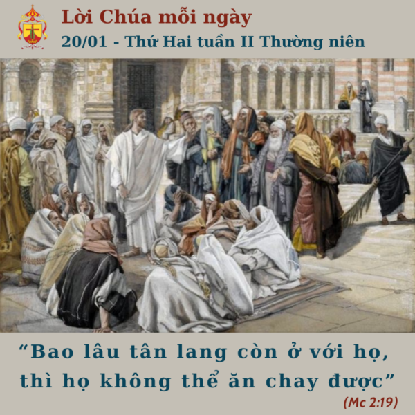 Ngày 20/01: Thứ Hai tuần II Thường niên