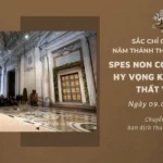 Sắc chỉ công bố Năm thánh thường lệ 2025: Spes non confundit, hy vọng không làm thất vọng