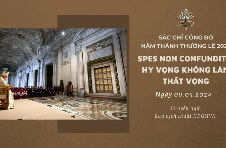 Sắc chỉ công bố Năm thánh thường lệ 2025: Spes non confundit, hy vọng không làm thất vọng