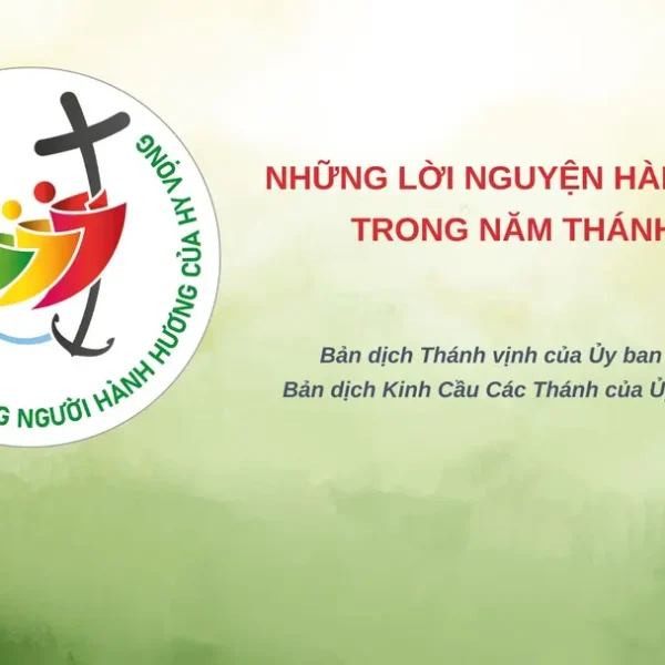 Những lời nguyện hành hương trong Năm Thánh&hellip;