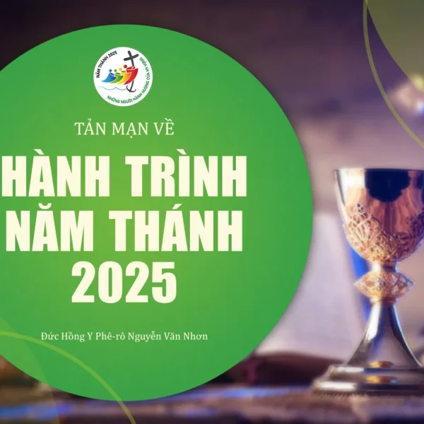 Tản mạn về “Hành trình Năm Thánh 2025”&hellip;