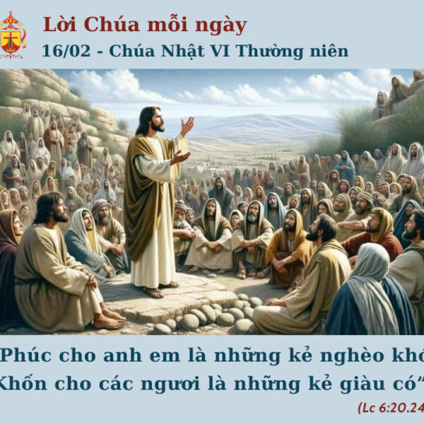 Ngày 16/02: Chúa Nhật VI Thường niên
