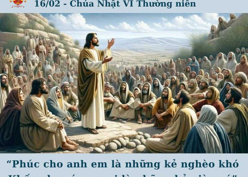 Ngày 16/02: Chúa Nhật VI Thường niên