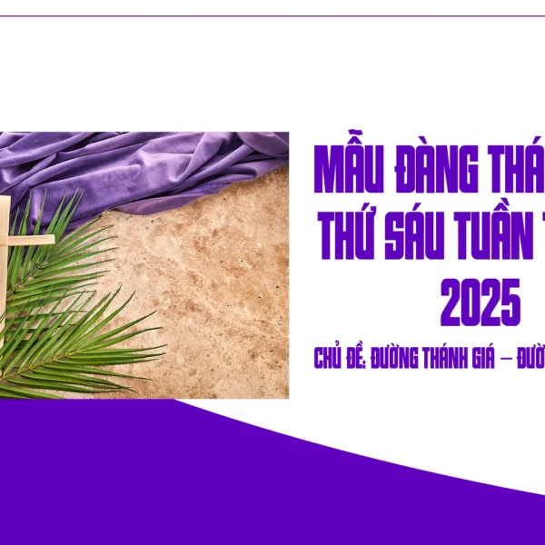 Mẫu Đàng Thánh Giá Thứ Sáu Tuần Thánh&hellip;