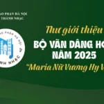 Thư Giới Thiệu Bộ Vãn Dâng Hoa năm 2025 “Maria – Nữ Vương Hy Vọng”