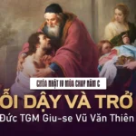 Trỗi dậy và trở về – Chúa nhật IV mùa Chay – Năm C