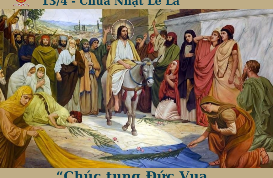 Ngày 13/4: Chúa Nhật Lễ Lá – Năm C