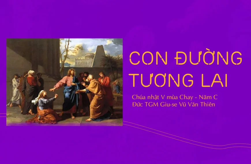 Con đường tương lai – Chúa nhật V&hellip;