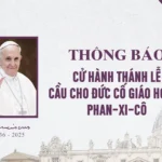 Thông báo cử hành Thánh lễ cầu cho Đức cố Giáo Hoàng Phan-xi-cô