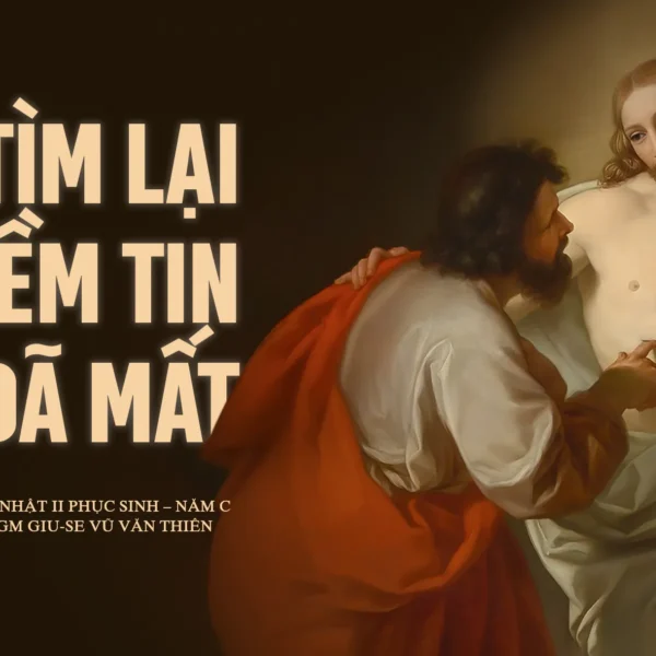 Tìm lại niềm tin đã mất – Chúa…