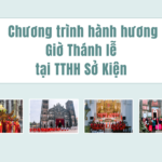 Chương trình hành hương và giờ Thánh lễ tại Trung tâm Hành hương Sở Kiện