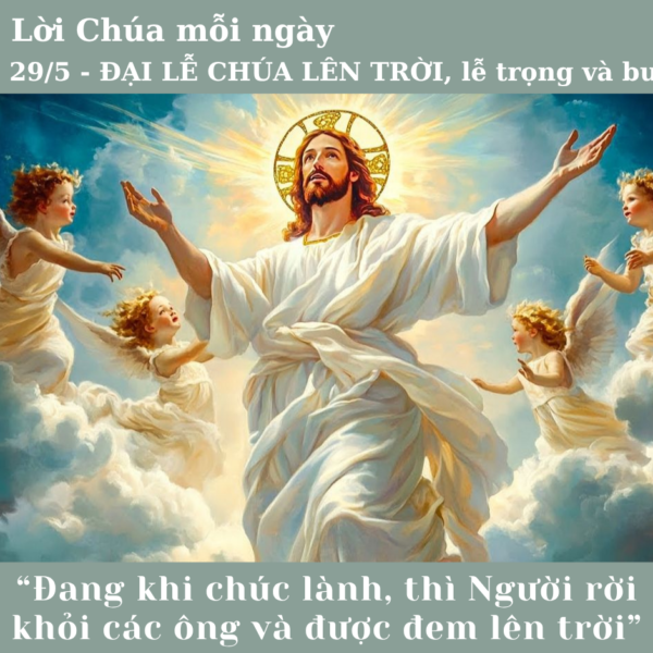 Ngày 29/5: Đại Lễ Chúa Lên Trời