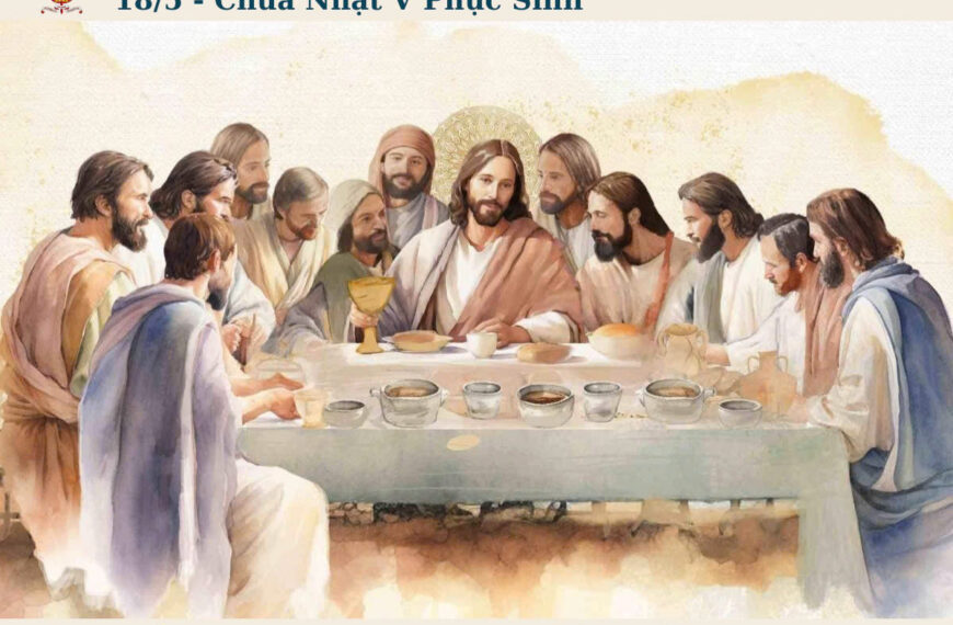 Ngày 18/05: Chúa Nhật V Phục Sinh