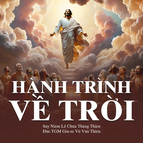 Hành trình về Trời – Suy niệm lễ…