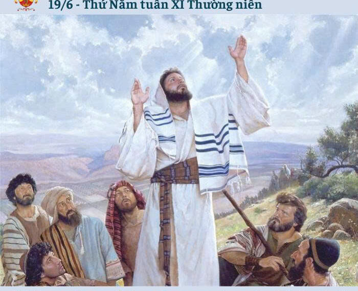 Ngày 19/6: Thứ Năm tuần XI Thường niên