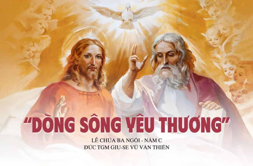 Dòng sông yêu thương – Lễ Chúa Ba…