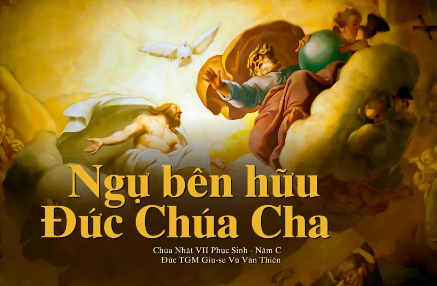 Ngự bên hữu Đức Chúa Cha – Chúa…