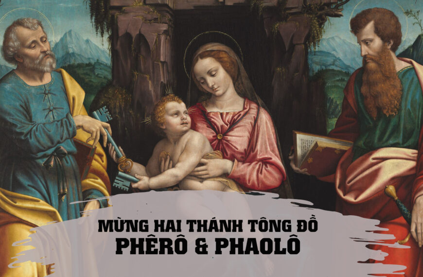 Ngày 29/06: Thánh Phêrô và Thánh Phaolô, Tông…