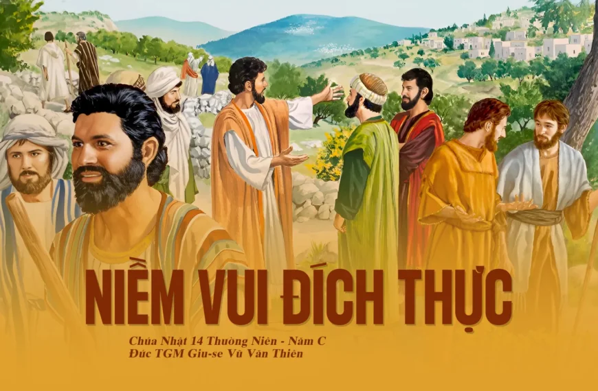 Niềm vui đích thực – Chúa Nhật XIV&hellip;