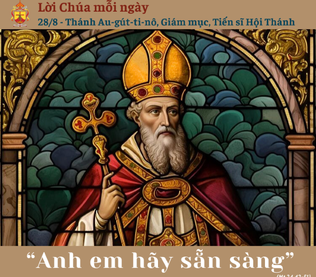 Ngày 28/8: Thánh Au-gút-ti-nô, Giám mục, Tiến sĩ&hellip;