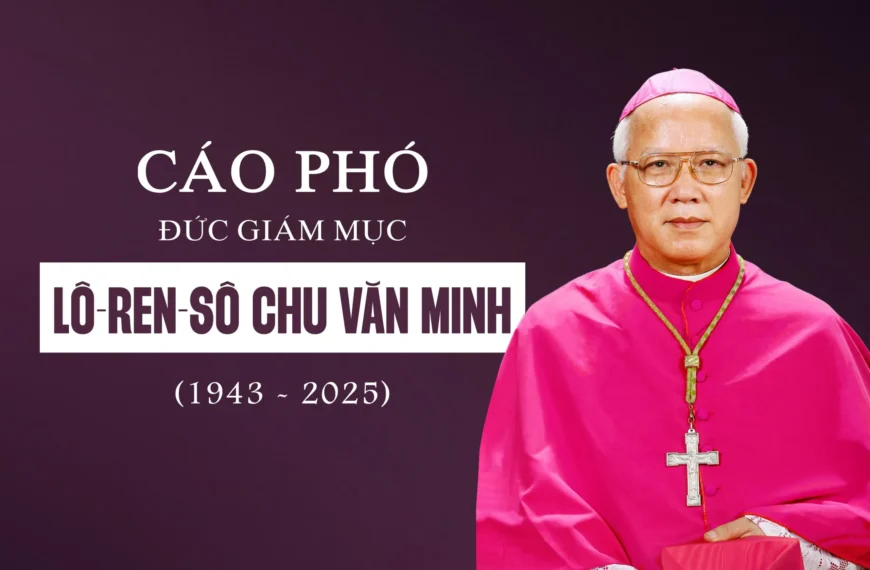 Cáo phó: Đức Giám mục Lô-ren-sô Chu Văn…