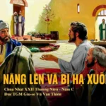 Tự nâng lên và bị hạ xuống – Chúa nhật XXII Thường niên – Năm C