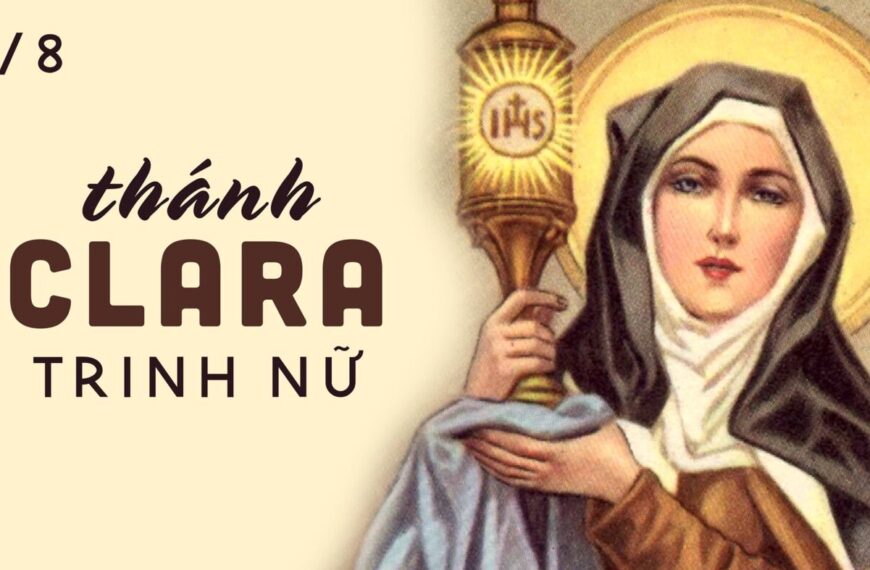 Ngày 11/08: Thánh Clara, Đồng trinh