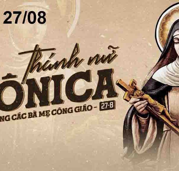 Ngày 27/08: Thánh nữ Mônica