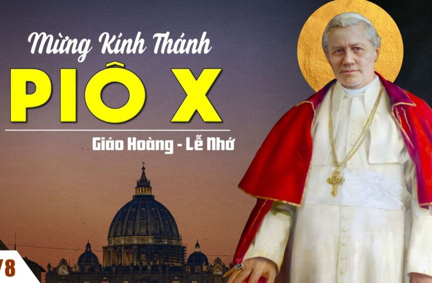 Ngày 21/08: Thánh Piô X, Giáo hoàng