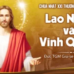Lao nhọc và vinh quang – Chúa nhật XXI Thường niên – Năm C