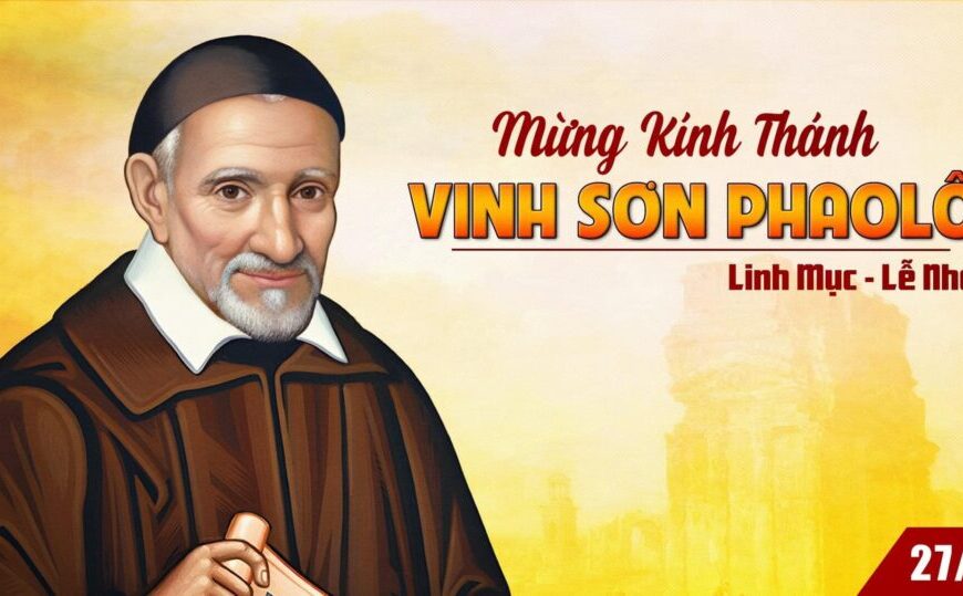 Ngày 27/09: Thánh Vinh Sơn Phaolô, Linh mục