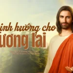 Định hướng cho tương lai – Chúa nhật XXIII Thường niên – Năm C