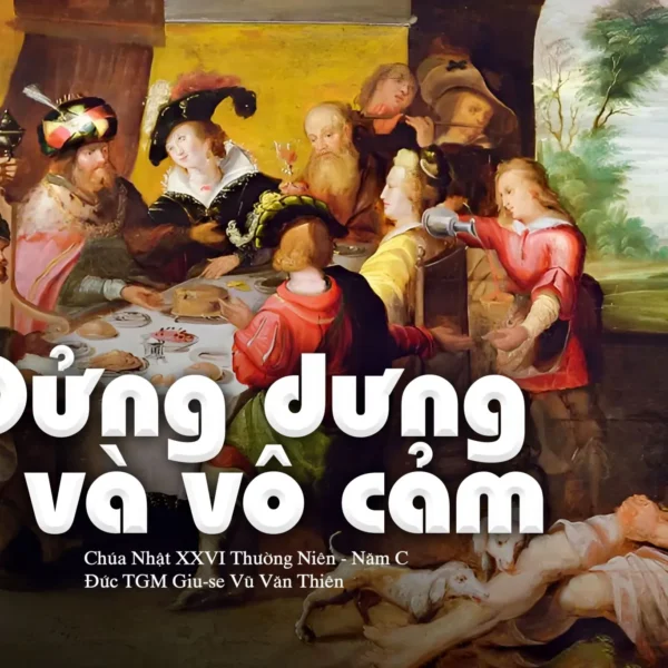 Dửng dưng và vô cảm – Chúa nhật&hellip;