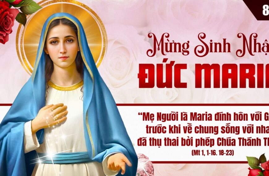Ngày 08/09: Sinh Nhật Đức Trinh nữ Maria