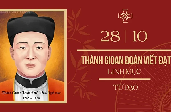 Ngày 27/10: Thánh Gio-an Đạt – Linh mục&hellip;