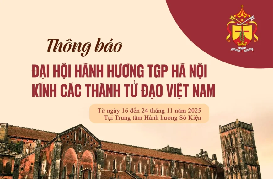 Thông báo: Đại hội Hành hương kính Các&hellip;