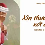 Xin thương xót con! – Chúa nhật XXX Thường niên – Năm C