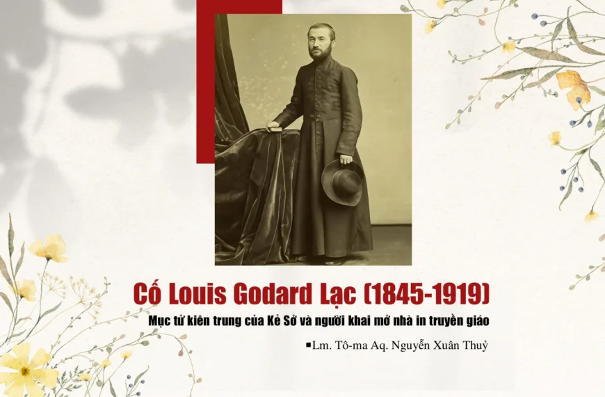 Cố Louis Godard Lạc (1845-1919): Mục tử kiên&hellip;