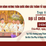 [Trực tiếp] Đại lễ Chúa Ki-tô Vua