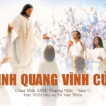Vinh quang vĩnh cửu – Chúa Nhật XXXII Thường niên – Năm C