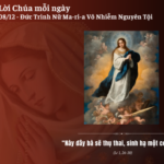Ngày 08/12: Đức Trinh Nữ Ma-ri-a Vô Nhiễm Nguyên Tội