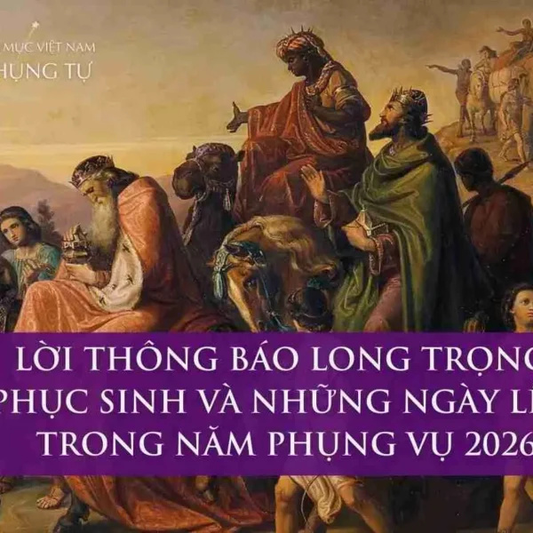 Lời thông báo long trọng về lễ Phục&hellip;