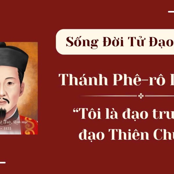 Sống Đời Tử Đạo – Số 4: Thánh…