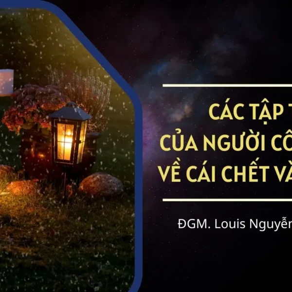 Các tập tục của người Công giáo về&hellip;