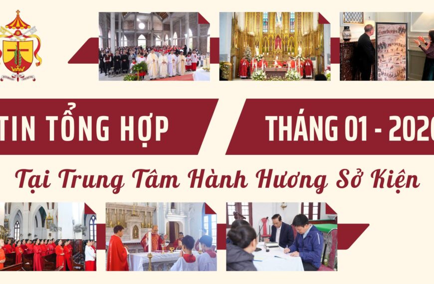 Tin tổng hợp Trung tâm Hành Hương Sở&hellip;