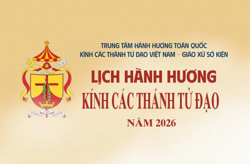Thông báo: Lịch hành hương Các Thánh Tử&hellip;
