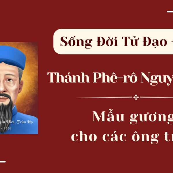 Sống Đời Tử Đạo – Số 10: Thánh&hellip;