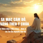 Giữa sa mạc cám dỗ, chọn vâng theo ý Chúa